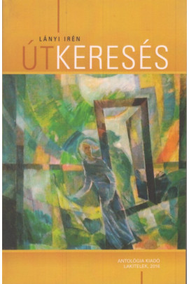 Lányi Irén: Útkeresés