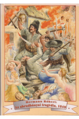 Hermann Róbert: Az abrudbányai tragédia, 1849