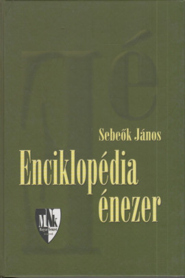 Sebeők János: Enciklopédia énezer