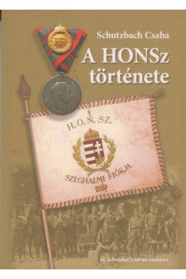 Schutzbach Csaba: A HONSz története