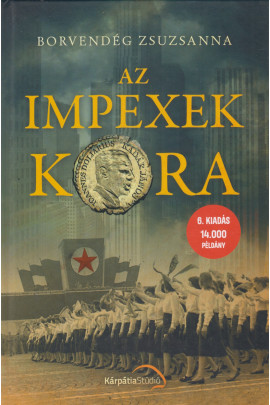 Borvendég Zsuzsanna: Az impexek kora