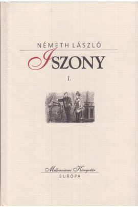 Németh László: Iszony I-II.