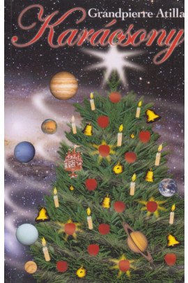 Grandpierre Atilla: Karácsony