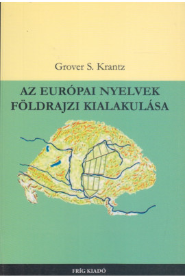 Grover S. Krantz: Az európai nyelvek földrajzi kialakulása