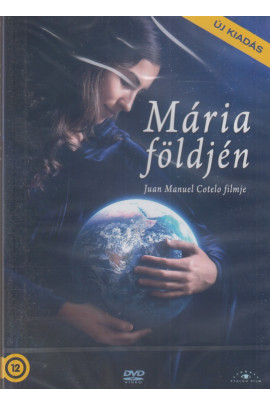 Juan Manuel Cotelo: Mária földjén DVD