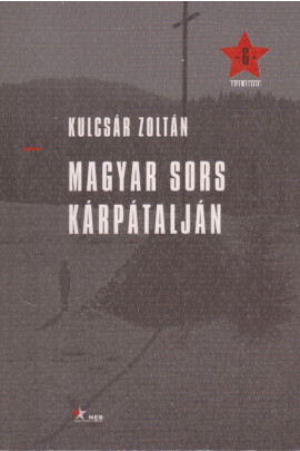 Kulcsár Zoltán: Magyar sors Kárpátalján
