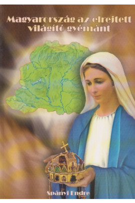 Spányi Endre: Magyarország az elrejtett világító gyémánt