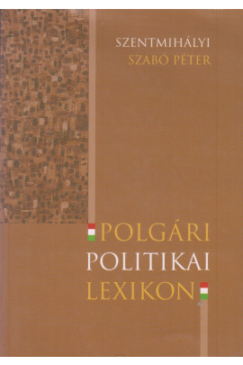 Szentmihályi Szabó Péter: Polgári politikai lexokon
