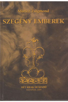 Móricz Zsigmond: Szegény emberek. Elbeszélések