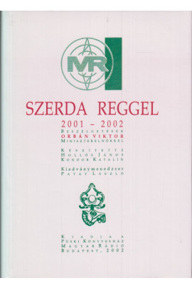 Szerda reggel. Beszélgetések Orbán Viktorral 2001-2002