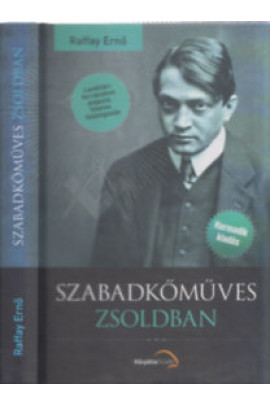 Raffay Ernő: Szabadkőműves zsoldban