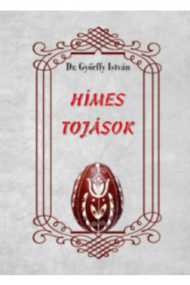 Dr. Győrffy István: Hímes tojások