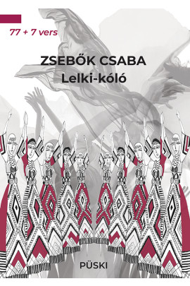 Zsebők Csaba: Lelki-kóló 77 + 7 vers – Válogatott régi és új versek