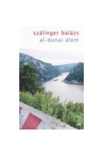 Szálinger Balázs: al-dunai álom