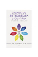 Dr. Csomai Zita: Daganatos megbetegedések gyógyítása. Diagnózistól a gyógyulásig
