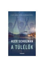 Alex Schulman: A túlélők