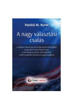 Patric M. Byrne: A nagy választási csalás