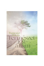 Turgonyi Zoltán: Természetjogállam