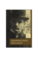 Cholnoky László Fekete szárnyak. Kisregények, novellák