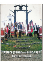 Kovács Elemé szerk: A Beregszász-Tatárhágó turista útvonalon