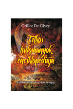 Grilott De Givry: Titkos tudományok enciklopédiája