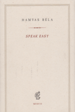 Hamvas Béla: Speak Easy (1947)