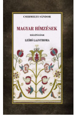 Csermelyi Sándor: Magyar hímzések