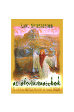 Karl Spiesberger: Az álommaszkok. Az álmaink mélypszichológiai és okkult értelme