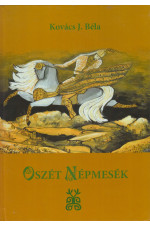 Kovács J. Béla: Oszét népmesék