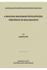 Siculus: A moldvai magyarok őstelepülése története és mai helyzete
