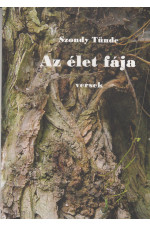 Szondy Tünde: Az élet fája. Versek