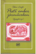 Tábori László: Pesti ember járműveken (Gyógykönyv)