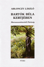 Bartók Béla kertjében