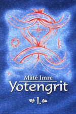 Máté Imre: Yotengrit I.