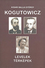 Kogutowicz levelek, térképek