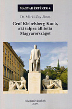 Gróf Klebelsberg Kúnó, aki talpra állította Magyarországot