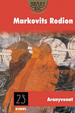 Markovits Rodion: Aranyvonat