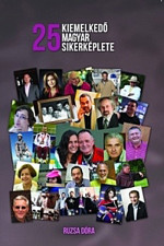 25 kiemelkedő magyar sikerképlete