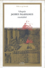 Válogatás Hacobus Paleologus munkáiból