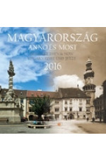 Magyarország anno és most 2016