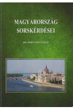 Dr. Horváth László: Magyarország sorskérdései