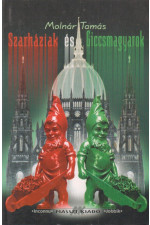 Molnár Tamás: Szarháziak és Giccsmagyarok