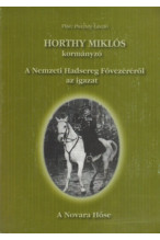 Vitéz Pusztay László: Horthy Miklós kormányzó