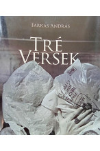 Farkas András: Tré versek