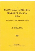 Dr. Békefi Remig: A népoktatás története magyarországon 1540-ig