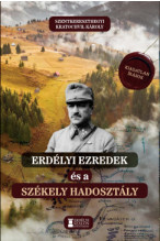 Szentkereszthegyi Kratochvil Károly: Erdélyi ezredek és a székely hadosztály