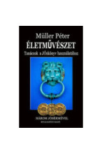 Müller Péter: Életművészet. 
