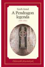 Szerb Antal: A Pendragon legenda