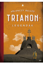 Ablonczy Balázs: Trianon legendák