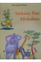Herczeg János Károly: Sárkány Peti Afrikában